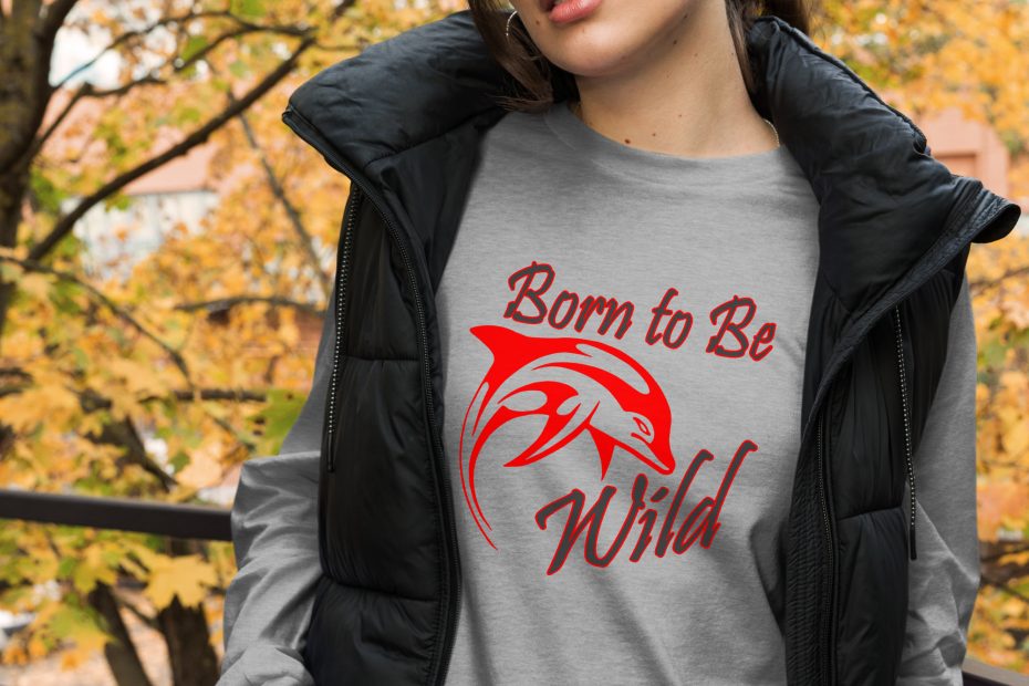 Born to Be Wild Long Sleeve Shirt