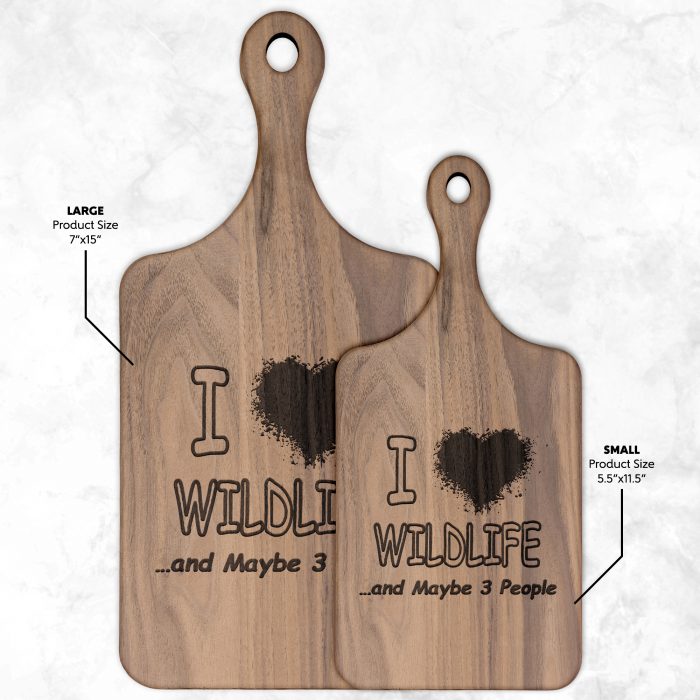 I Love Wildlife and Maybe 3 People Cutting Board