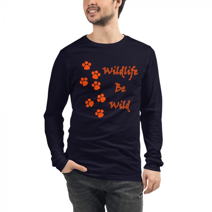 Wildlife Be Wild Long Sleeve Shirt