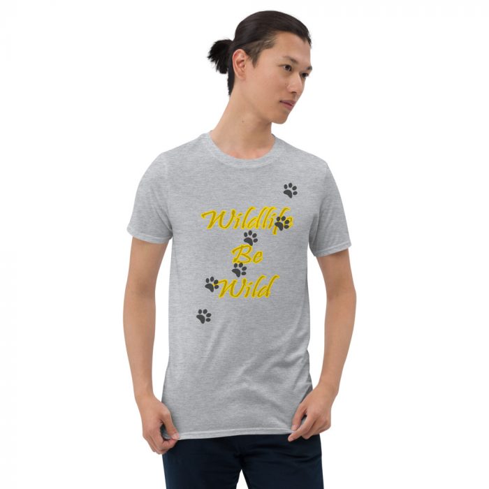 Wildlife Be Wild T-shirt