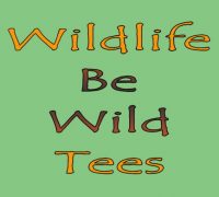 Wildlife Be Wild Tees